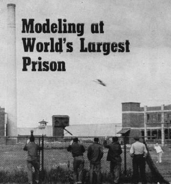 Modeling at World's Largest Prison - Airplanes and Rockets