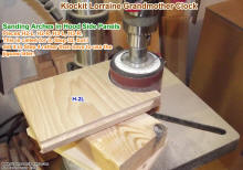 Using drum sander to smooth Hood side piece arch, Lorraine Grandmother Clock - Airplanes and Rockets
